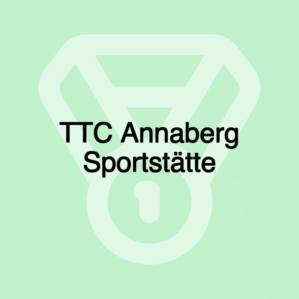 TTC Annaberg Sportstätte