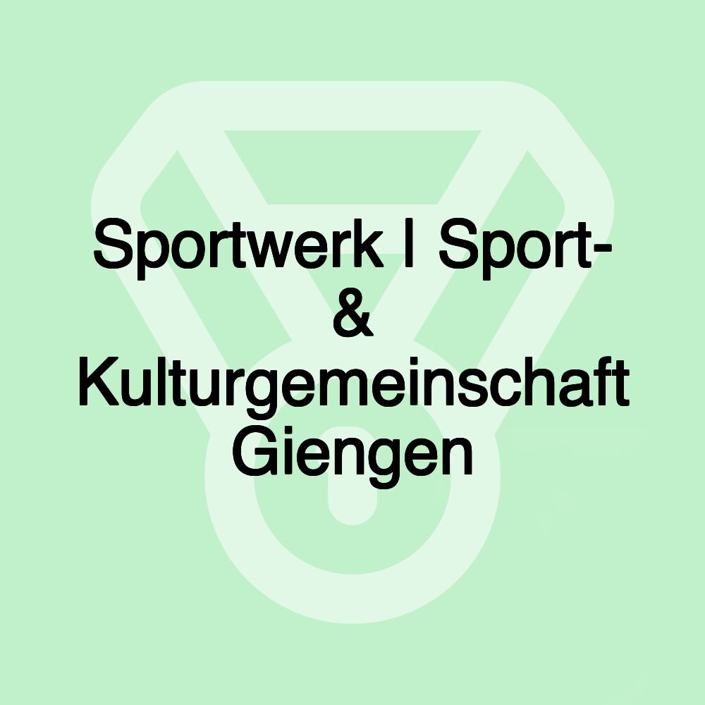 Sportwerk | Sport- & Kulturgemeinschaft Giengen