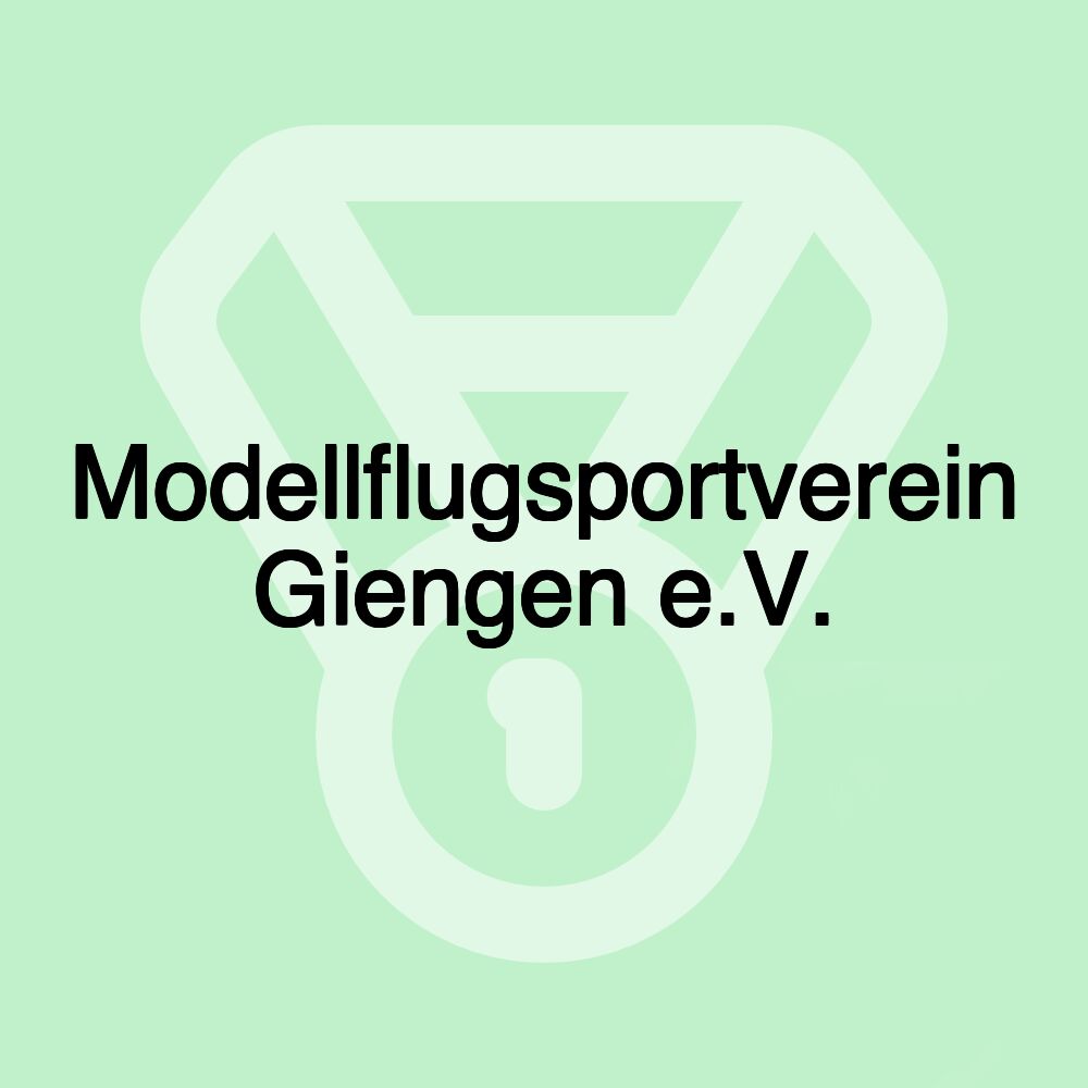 Modellflugsportverein Giengen e.V. Modellflugsportverein Giengen e.V.
