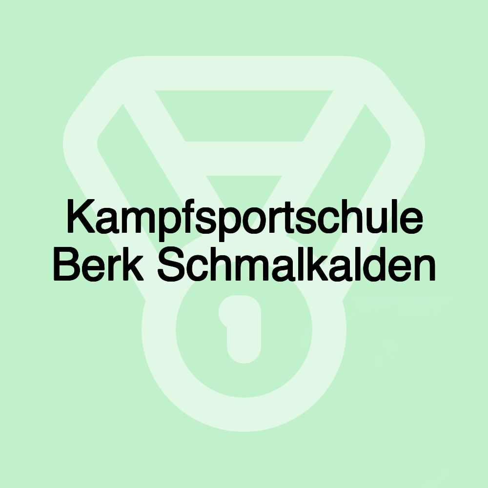 Kampfsportschule Berk Schmalkalden Kampfsportschule Berk Schmalkalden