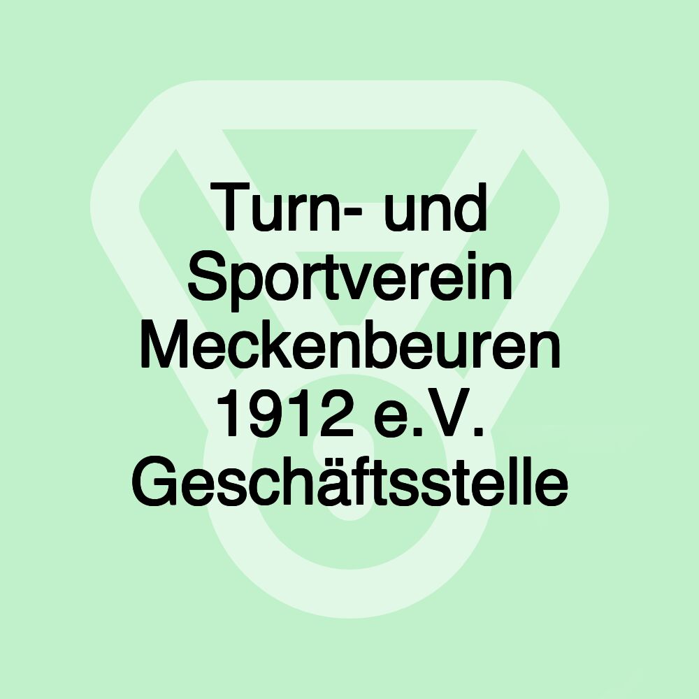 Turn- und Sportverein Meckenbeuren 1912 e.V. Geschäftsstelle