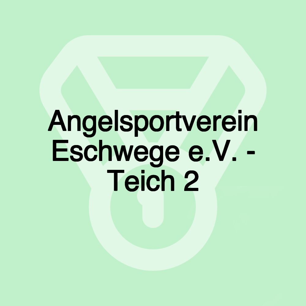 Angelsportverein Eschwege e.V. - Teich 2