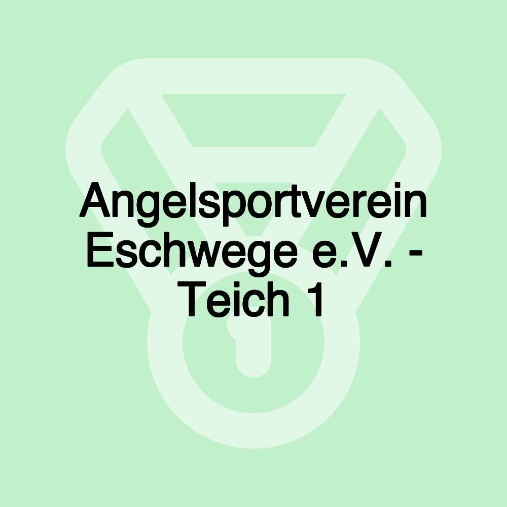Angelsportverein Eschwege e.V. - Teich 1 Angelsportverein Eschwege e.V. - Teich 1