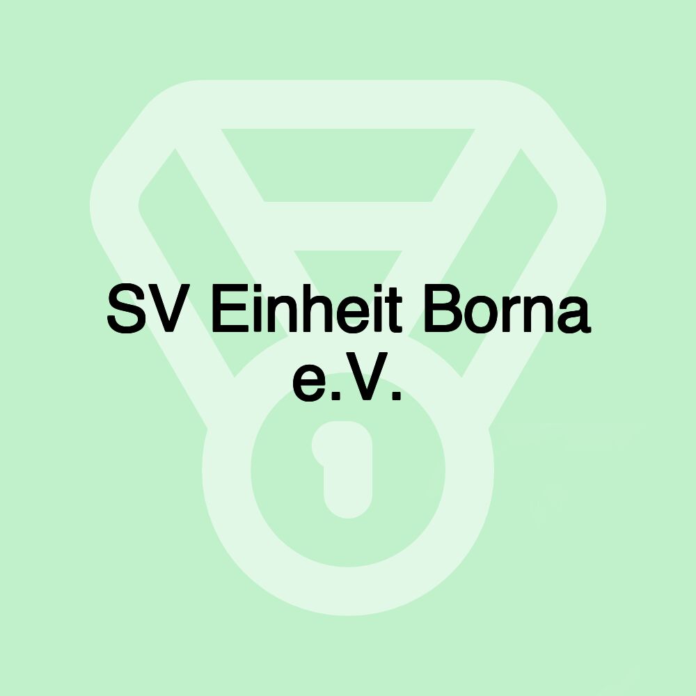 SV Einheit Borna e.V.