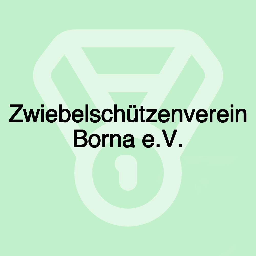 Zwiebelschützenverein Borna e.V.
