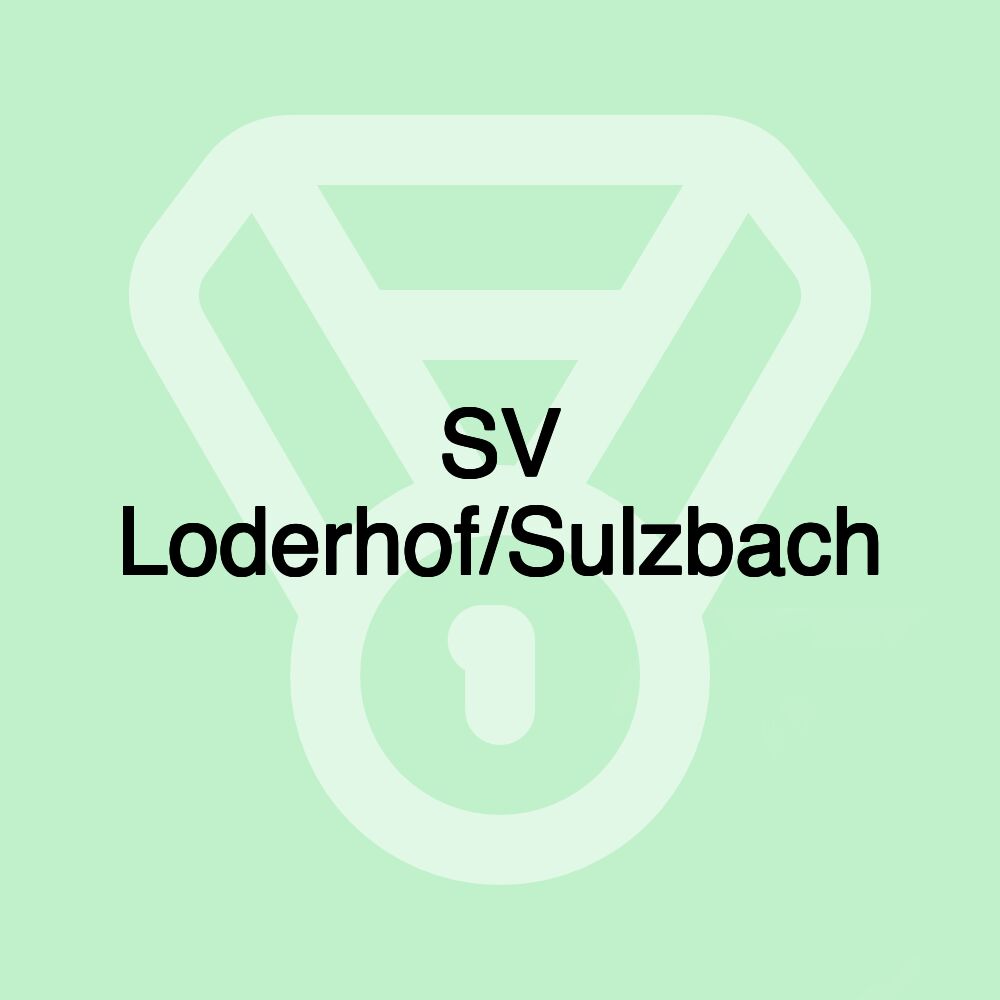 SV Loderhof/Sulzbach SV Loderhof/Sulzbach
