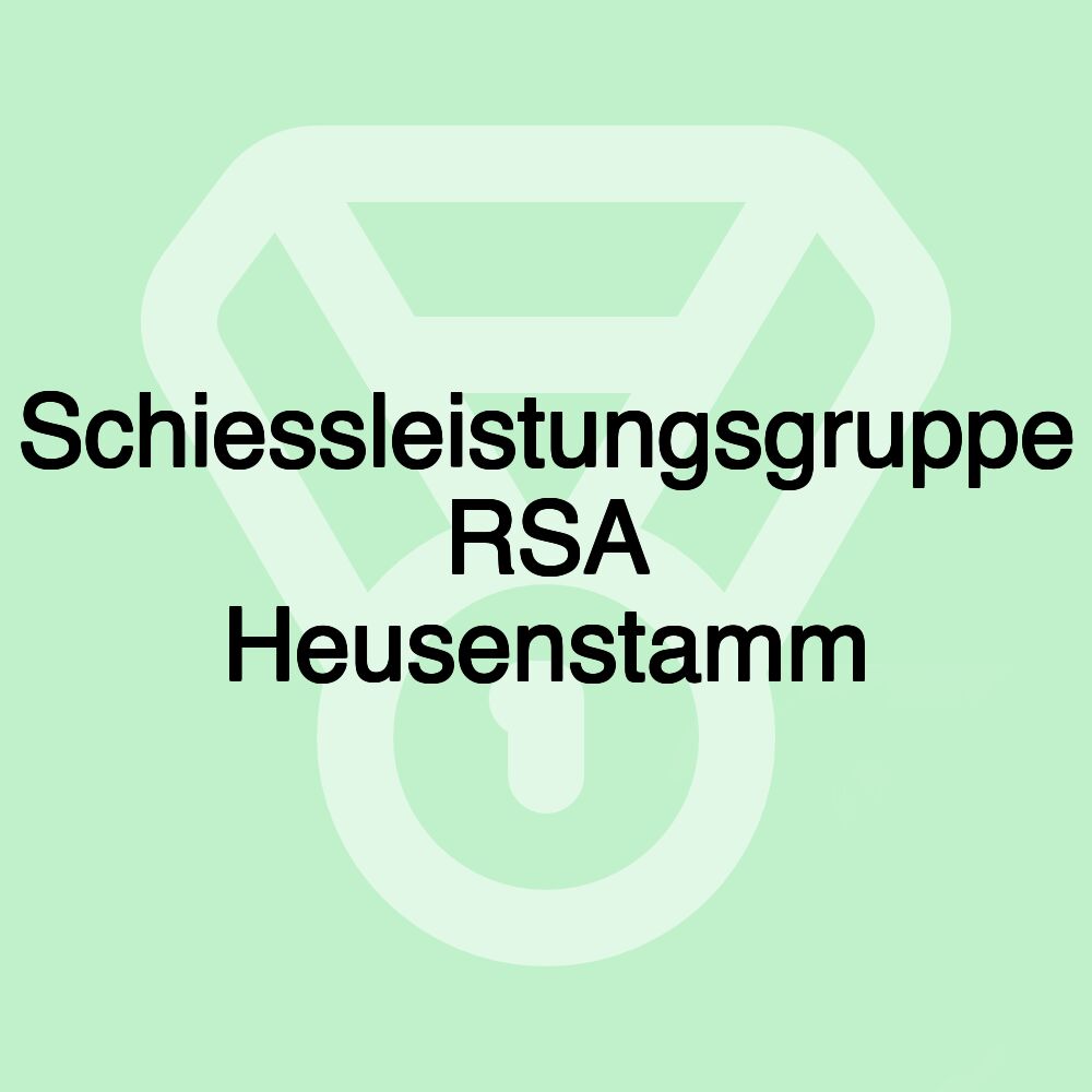 Schiessleistungsgruppe RSA Heusenstamm