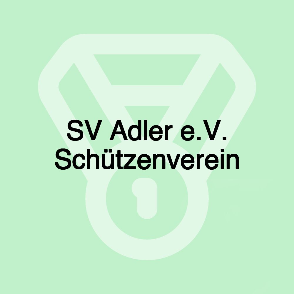 SV Adler e.V. Schützenverein