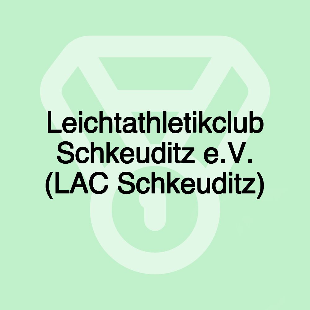 Leichtathletikclub Schkeuditz e.V. (LAC Schkeuditz)