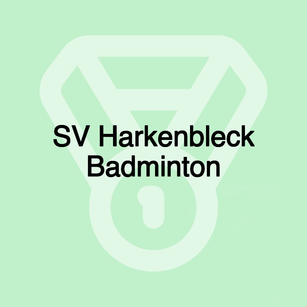 SV Harkenbleck Badminton SV Harkenbleck Badminton