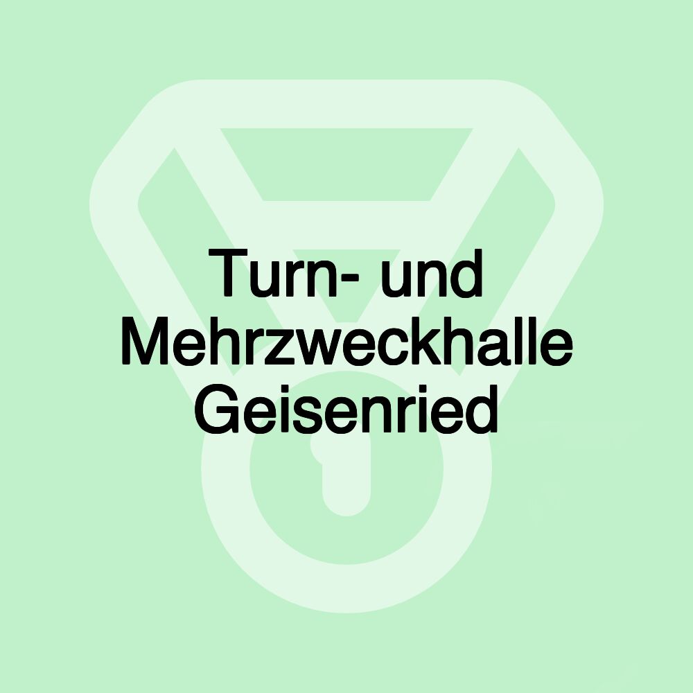 Turn- und Mehrzweckhalle Geisenried