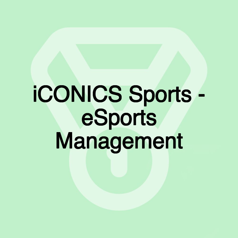 iCONICS Sports - eSports Management