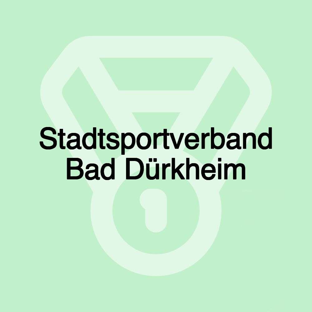 Stadtsportverband Bad Dürkheim Stadtsportverband Bad Dürkheim