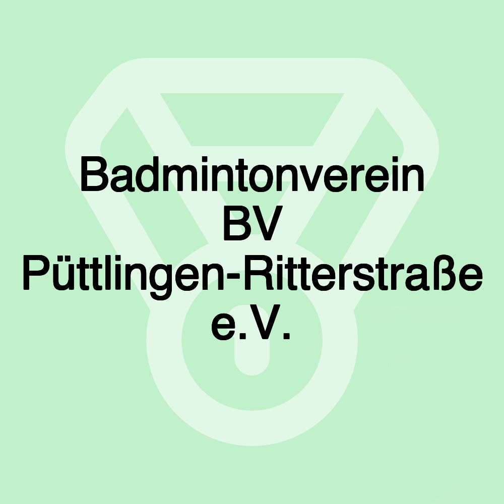Badmintonverein BV Püttlingen-Ritterstraße e.V.