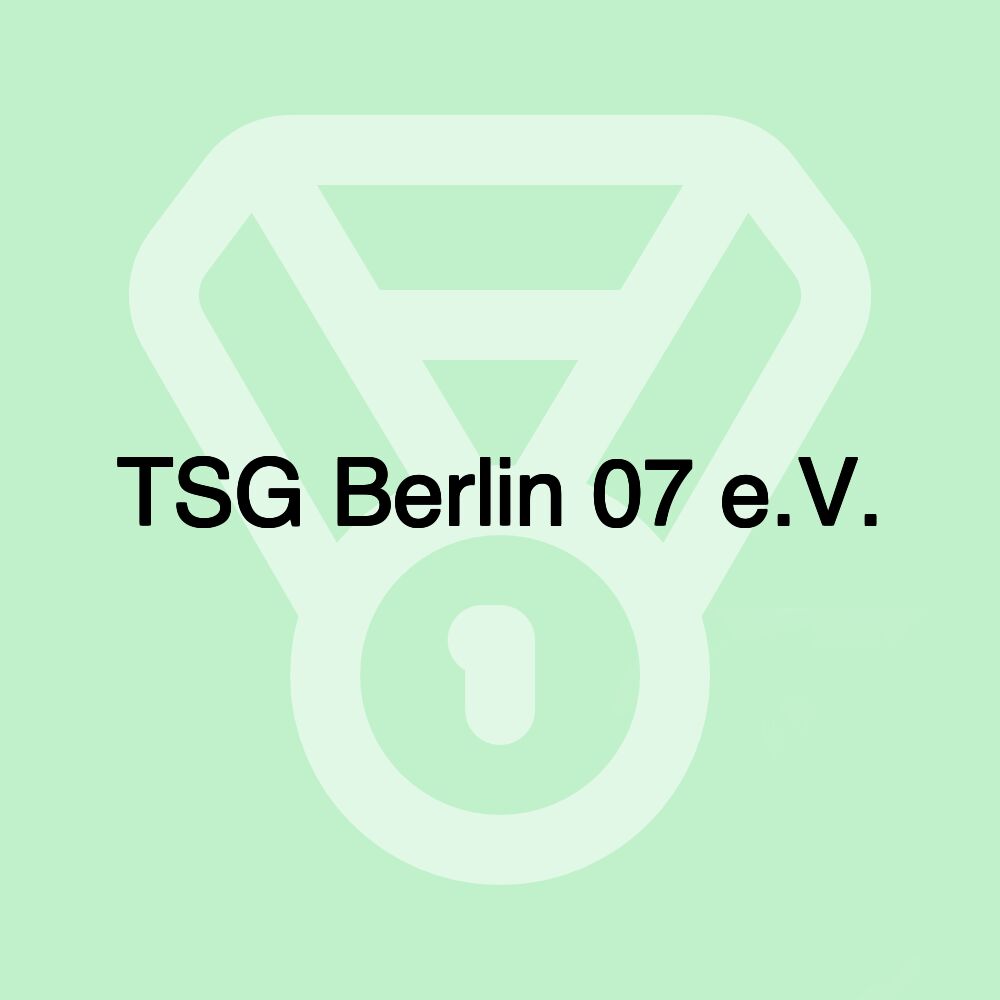 TSG Berlin 07 e.V. TSG Berlin 07 e.V.
