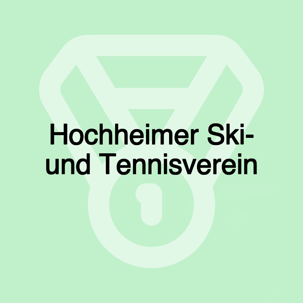 Hochheimer Ski- und Tennisverein Hochheimer Ski- und Tennisverein