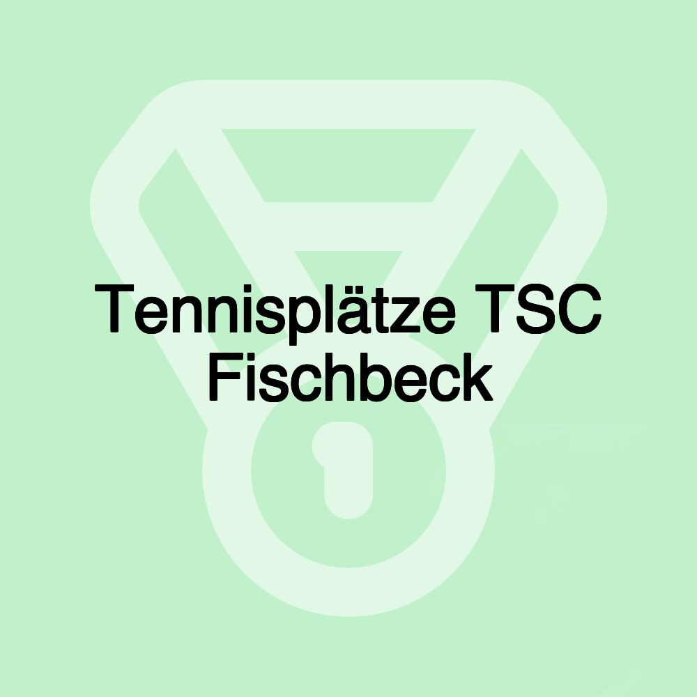 Tennisplätze TSC Fischbeck