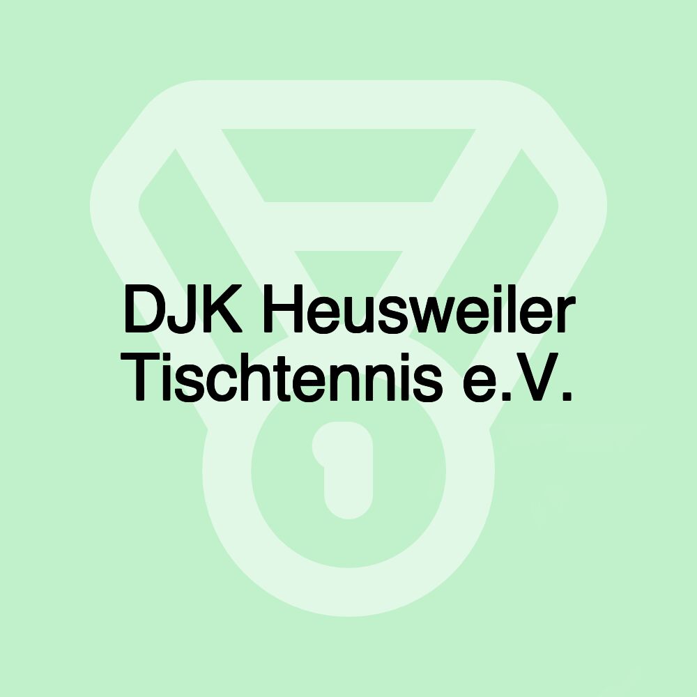 DJK Heusweiler Tischtennis e.V.