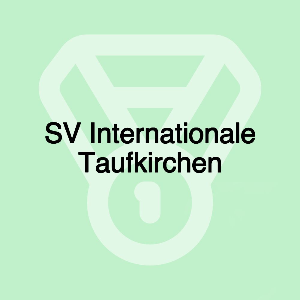 SV Internationale Taufkirchen
