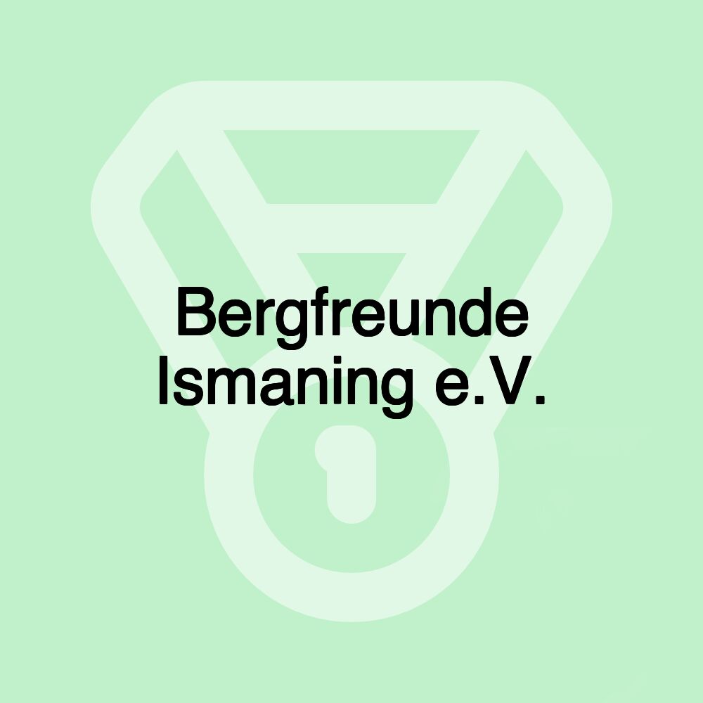 Bergfreunde Ismaning e.V.