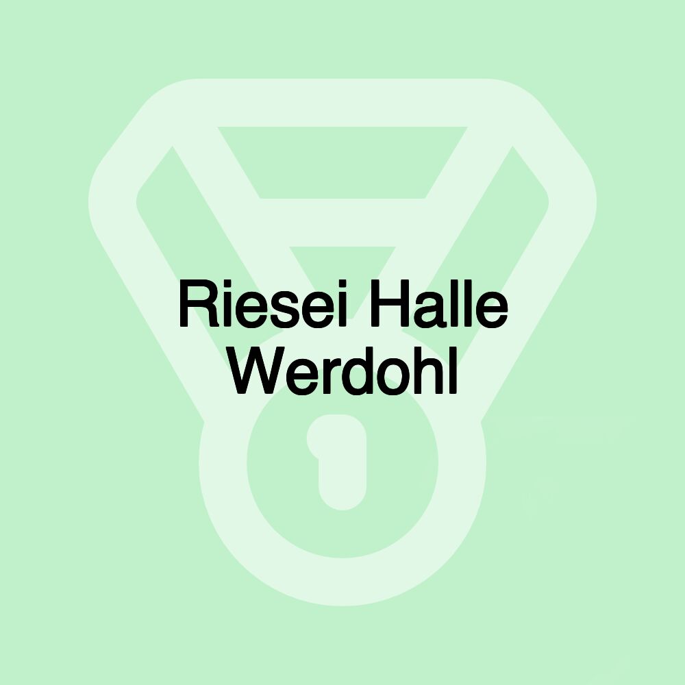 Riesei Halle Werdohl