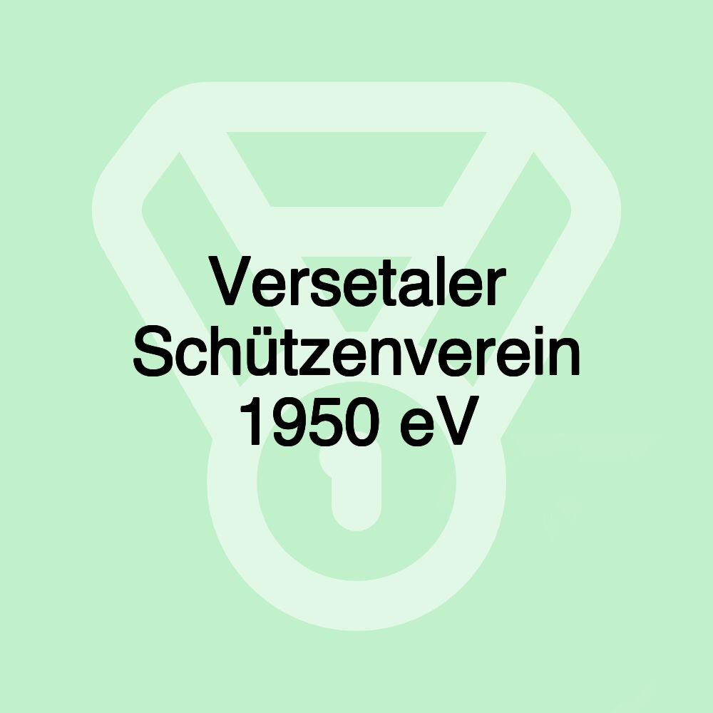 Versetaler Schützenverein 1950 eV Versetaler Schützenverein 1950 eV