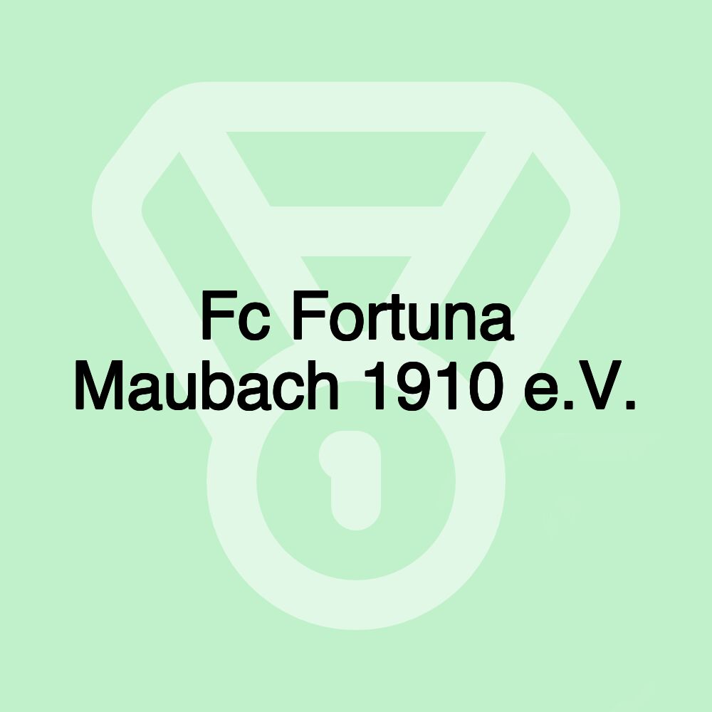 Fc Fortuna Maubach 1910 e.V. Fc Fortuna Maubach 1910 e.V.