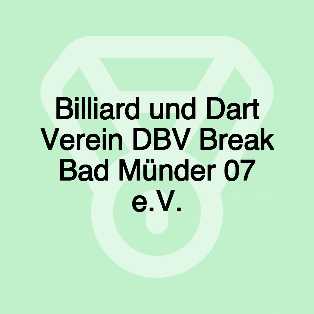 Billiard und Dart Verein DBV Break Bad Münder 07 e.V. Billiard und Dart Verein DBV Break Bad Münder 07 e.V.