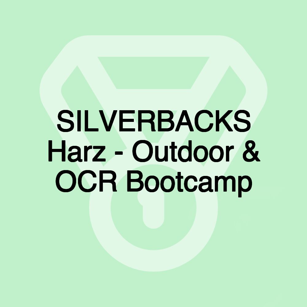 SILVERBACKS Harz - Outdoor & OCR Bootcamp