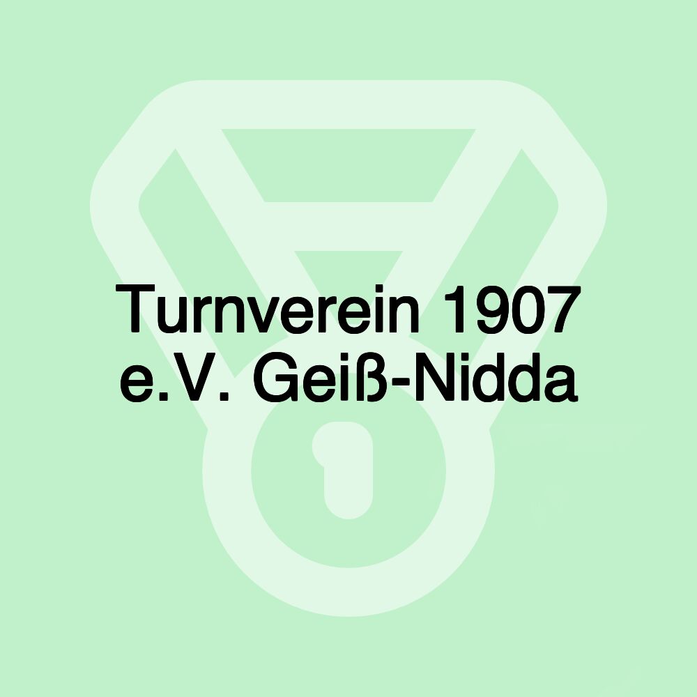 Turnverein 1907 e.V. Geiß-Nidda