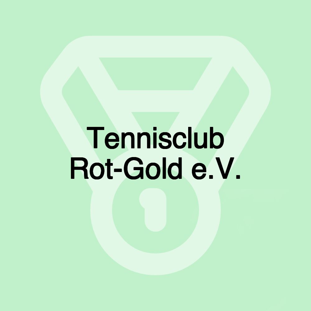 Tennisclub Rot-Gold e.V. Tennisclub Rot-Gold e.V.