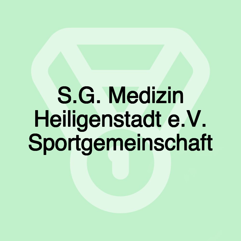 S.G. Medizin Heiligenstadt e.V. Sportgemeinschaft S.G. Medizin Heiligenstadt e.V. Sportgemeinschaft