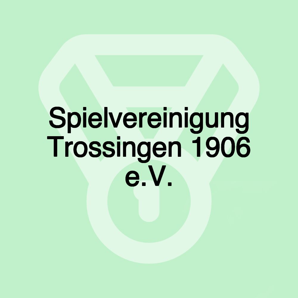 Spielvereinigung Trossingen 1906 e.V. Spielvereinigung Trossingen 1906 e.V.