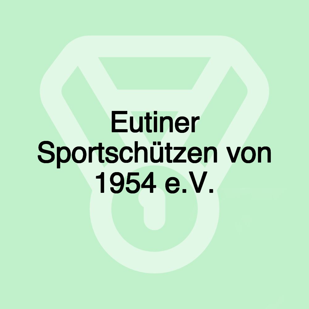 Eutiner Sportschützen von 1954 e.V.