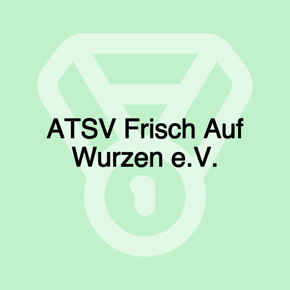 ATSV Frisch Auf Wurzen e.V.