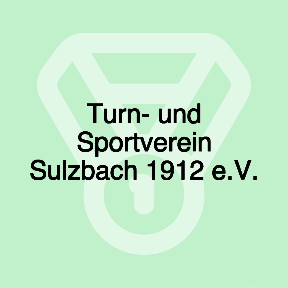 Turn- und Sportverein Sulzbach 1912 e.V. Turn- und Sportverein Sulzbach 1912 e.V.