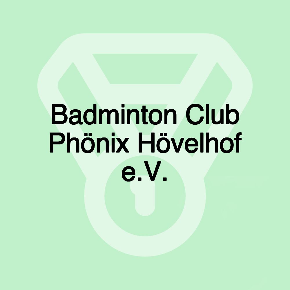 Badminton Club Phönix Hövelhof e.V.