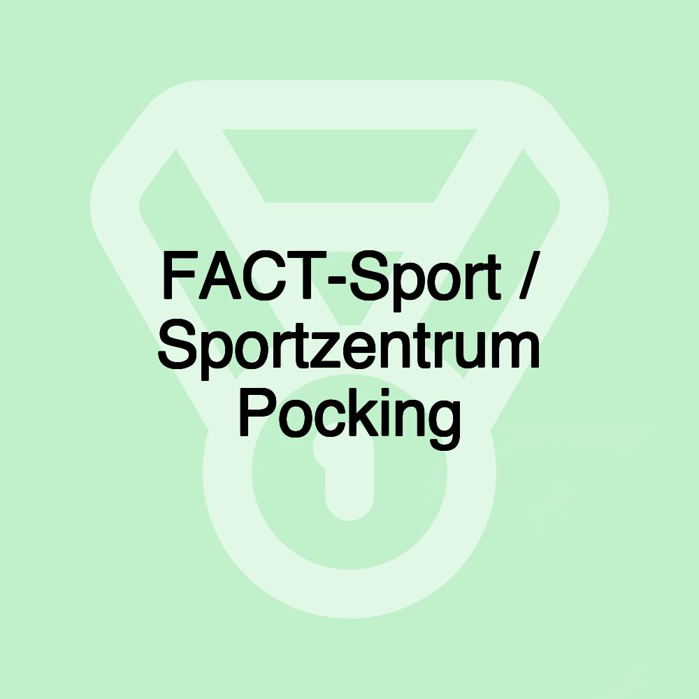 FACT-Sport / Sportzentrum Pocking
