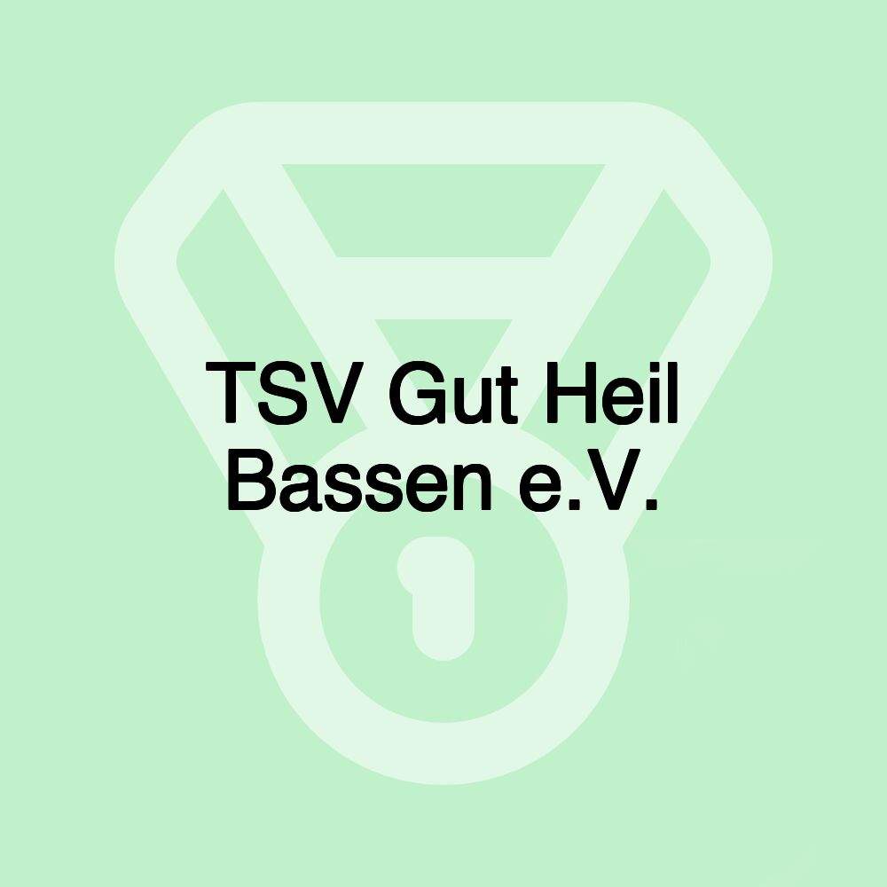 TSV Gut Heil Bassen e.V.