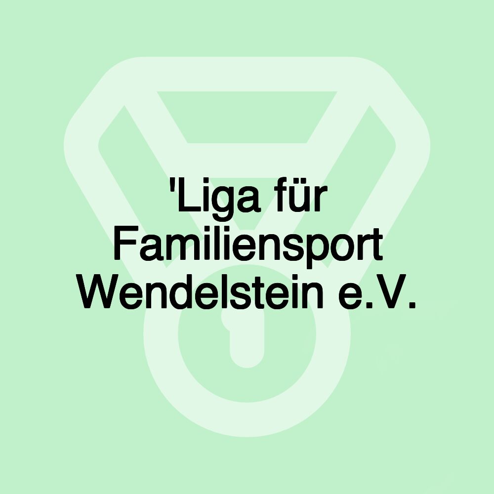 'Liga für Familiensport Wendelstein e.V.