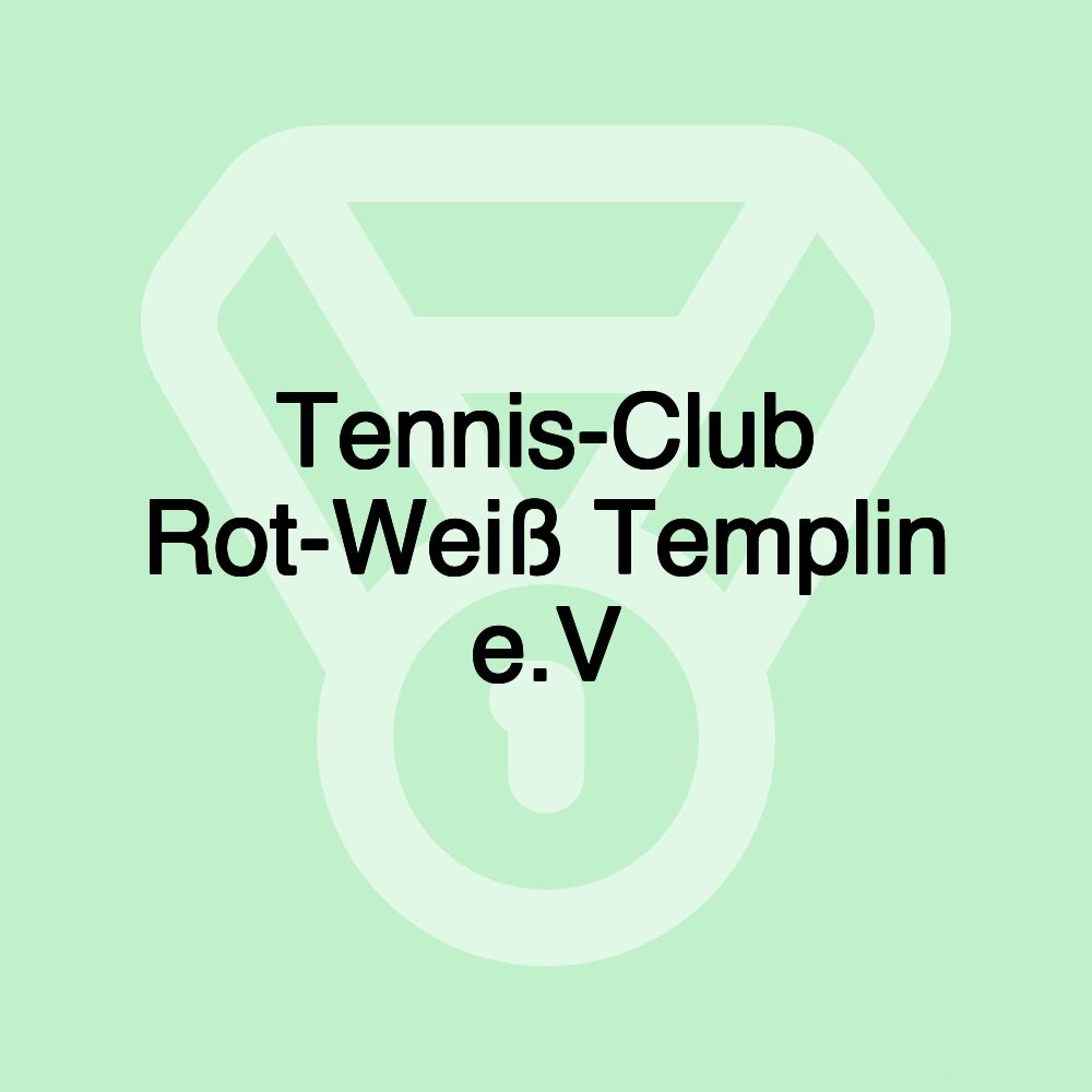 Tennis-Club Rot-Weiß Templin e.V