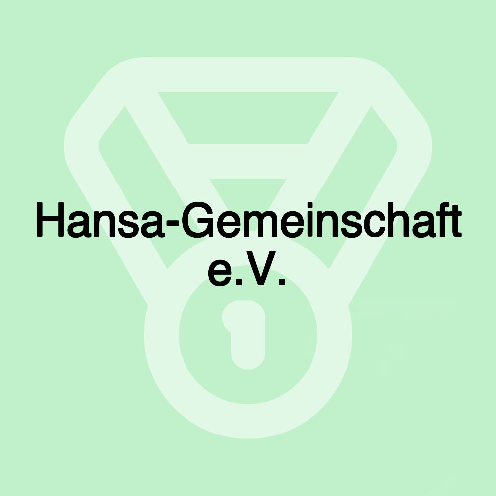 Hansa-Gemeinschaft e.V. Hansa-Gemeinschaft e.V.