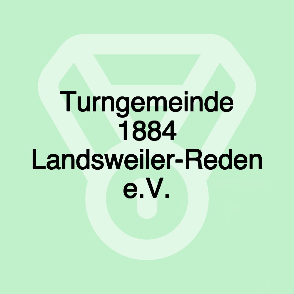 Turngemeinde 1884 Landsweiler-Reden e.V.