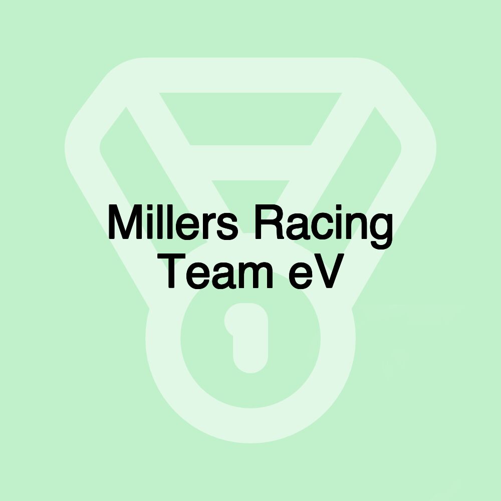Millers Racing Team eV Millers Racing Team eV