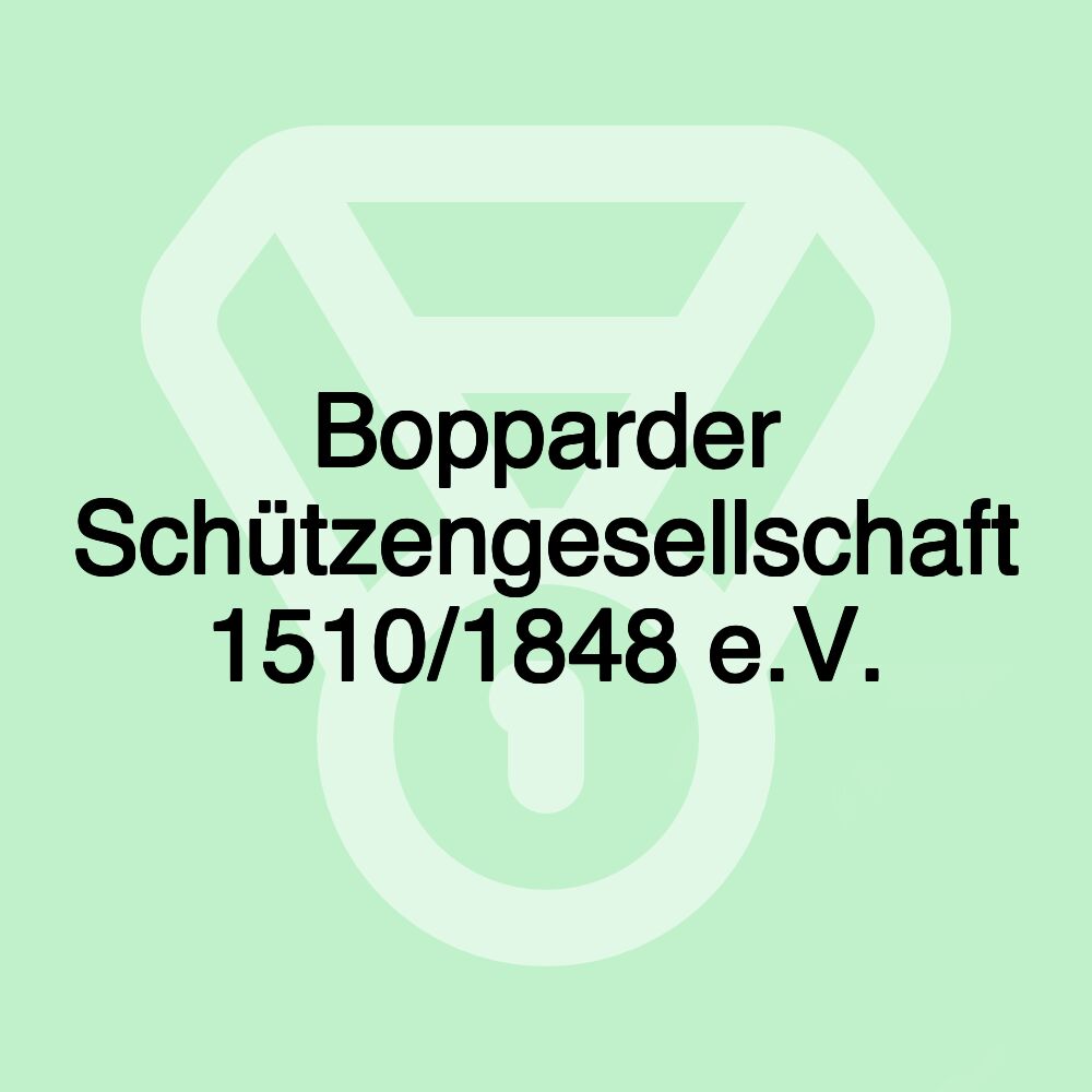Bopparder Schützengesellschaft 1510/1848 e.V.
