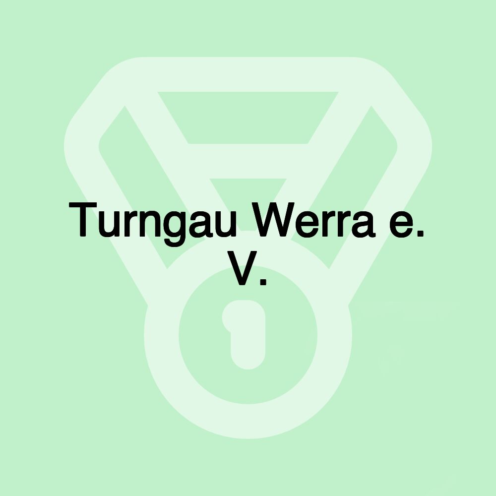 Turngau Werra e. V. Turngau Werra e. V.