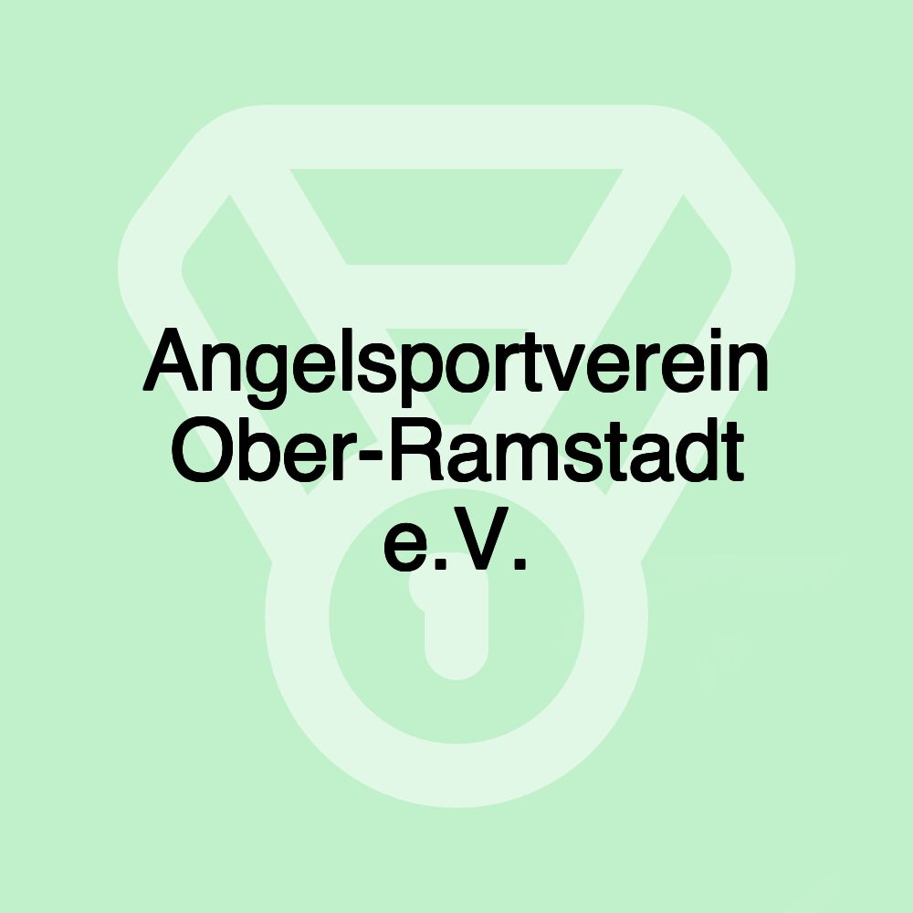 Angelsportverein Ober-Ramstadt e.V. Angelsportverein Ober-Ramstadt e.V.