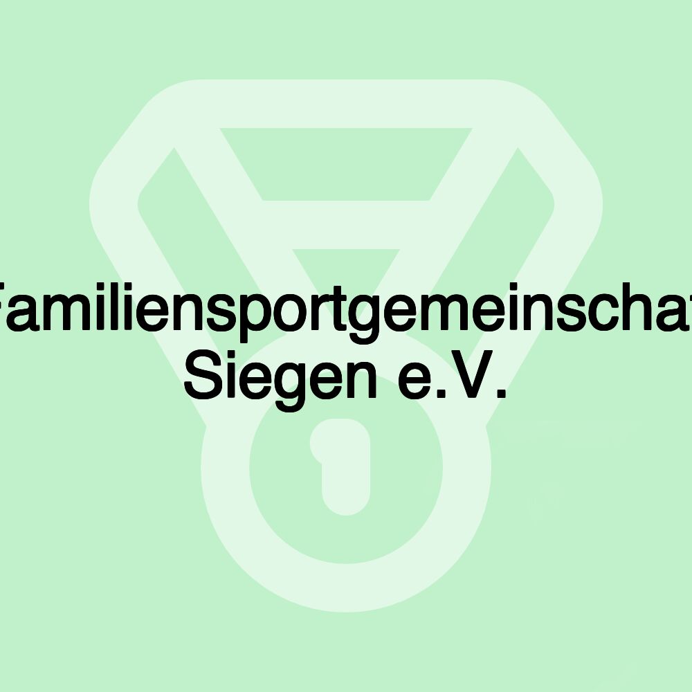 Familiensportgemeinschaft Siegen e.V. Familiensportgemeinschaft Siegen e.V.