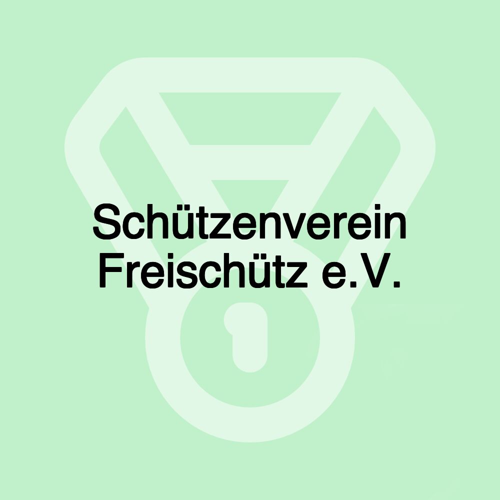 Schützenverein Freischütz e.V.