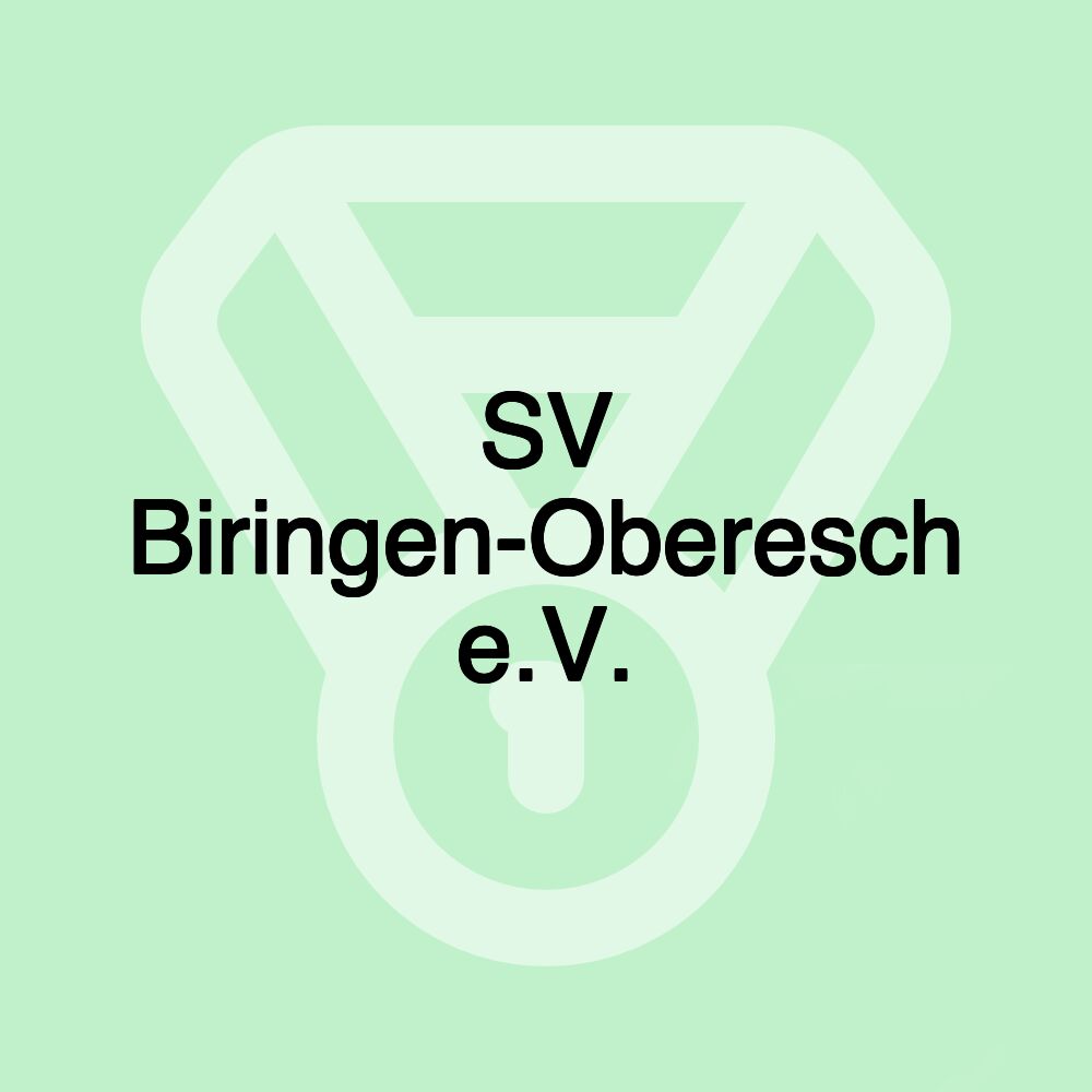 SV Biringen-Oberesch e.V. SV Biringen-Oberesch e.V.